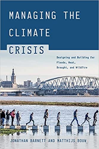 تحميل Managing the Climate Crisis: Designing and Building for Floods, Heat, Drought, and Wildfire