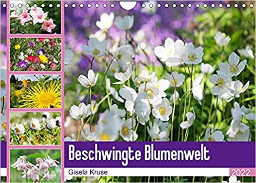 Beschwingte Blumenwelt (Wandkalender 2022 DIN A4 quer): Ein Bluetentanz quer durch den Sommer (Monatskalender, 14 Seiten ) ダウンロード