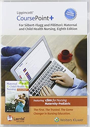 تحميل Lippincott CoursePoint Enhanced for Silbert-Flagg and Pillitteri&#39;s Maternal and Child Health Nursing: Care of the Childbearing and Childrearing Family
