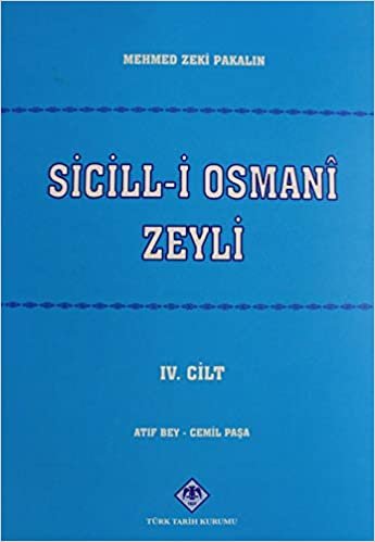 Sicill-i Osmani Zeyli Cilt: 4 indir