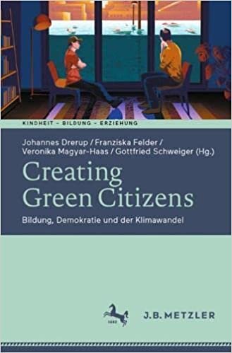 تحميل Creating Green Citizens: Bildung, Demokratie und der Klimawandel