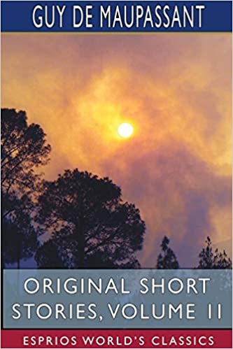 Original Short Stories, Volume II (Esprios Classics) indir