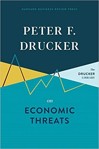 Peter F. Drucker on Economic Threats indir