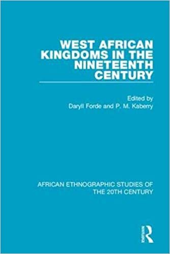 West African Kingdoms in the Nineteenth Century (African Ethnographic Studies of the 20th Century) indir