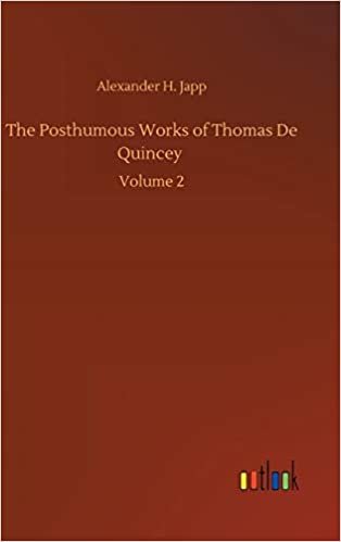 indir The Posthumous Works of Thomas De Quincey: Volume 2