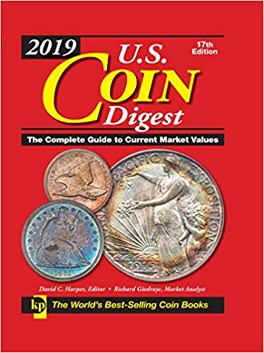 2019 U.S. Coin Digest : The Complete Guide to Current Market Values indir