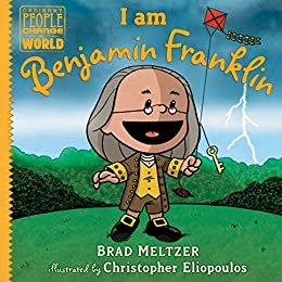 I am Benjamin Franklin (Ordinary People Change the World) (English Edition)