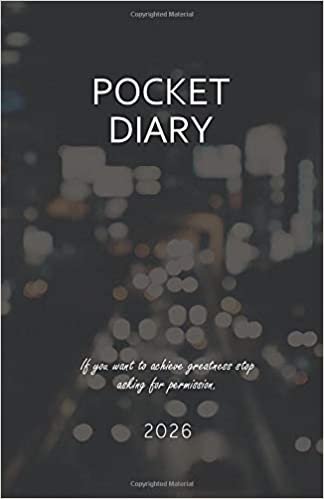 indir Pocket Diary 2026; If you want to achieve greatness stop asking for permission.: 2026 Time Planner A5 Pocket Size; Organize and Plan your Next Steps ... Sketches, Musings, Ideas; Timeless Design