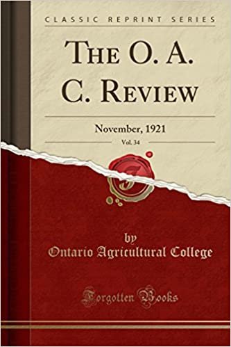 The O. A. C. Review, Vol. 34: November, 1921 (Classic Reprint) indir