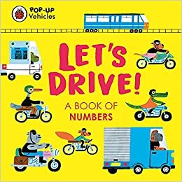Pop-Up Vehicles: Let's Drive!: A Book of Numbers (Little Pop-Ups)