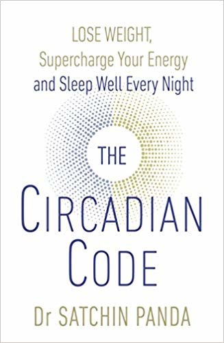 اقرأ The Circadian Code: Lose weight, supercharge your energy and sleep well every night الكتاب الاليكتروني 