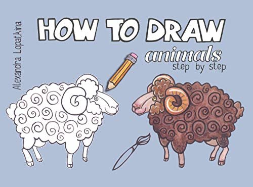 ダウンロード  How to Draw Animals : Step by Step, Easy Drawing for Kids and Toddlers (English Edition) 本