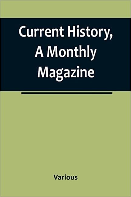 Current History, A Monthly Magazine; The European War, March 1915