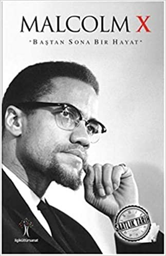 Saatlik Tarih Malcolm X Baştan Sona Bir Hayat indir