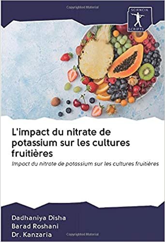 L'impact du nitrate de potassium sur les cultures fruitières: Impact du nitrate de potassium sur les cultures fruitières indir