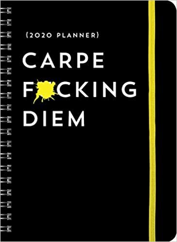ダウンロード  Carpe F*cking Diem Planner 2020 Calendar 本