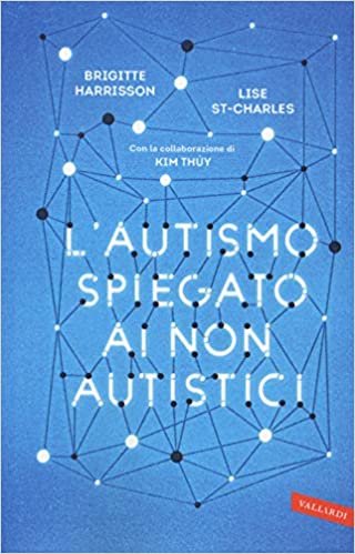 L'autismo spiegato ai non autistici
