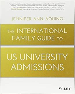Jennifer Ann Aquino The International Family Guide to US University Admissions تكوين تحميل مجانا Jennifer Ann Aquino تكوين