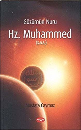 Gözümün Nuru Hz. Muhammed s.a.s indir