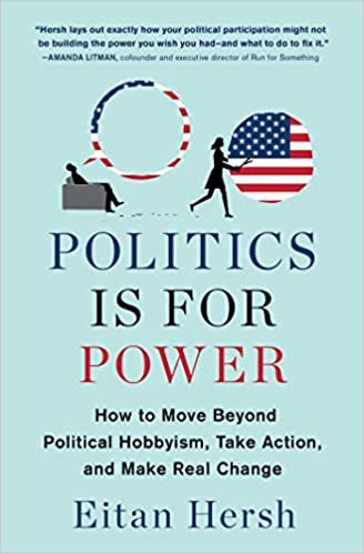 ダウンロード  Politics Is for Power: How to Move Beyond Political Hobbyism, Take Action, and Make Real Change 本