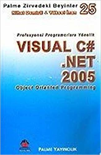Visual C#.Net 2005 Object Orianted Programming / Zirvedeki Beyinler 25 indir
