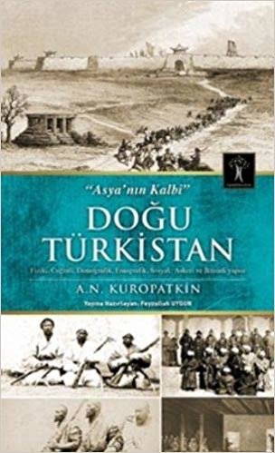Doğu Türkistan: "Asya'nın Kalbi" indir
