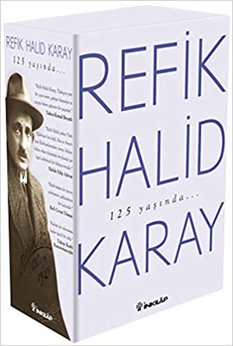 Refik Halid Karay'dan Türk Edebiyatı'nın En Seçkin Eserleri 2 indir