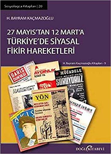 27 Mayıs’tan 12 Mart’a Türkiye'de Siyasal Fikir Hareketleri indir