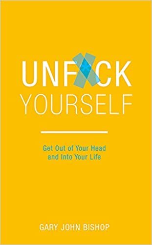  بدون تسجيل ليقرأ Unf*ck Yourself: Get out of your head and into your life