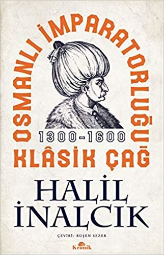 Osmanlı İmparatorluğu Klasik Çağ 1300 - 1600 indir