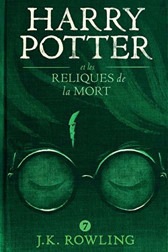ダウンロード  Harry Potter et les Reliques de la Mort (French Edition) 本
