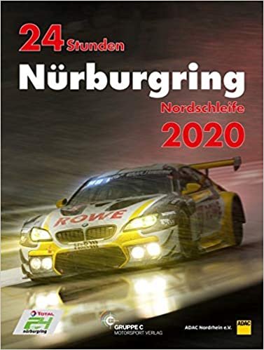 24h Rennen Nürburgring. Offizielles Jahrbuch zum 24 Stunden Rennen auf dem Nürburgring 2020 (Jahrbuch 24 Stunden Nürburgring Nordschleife) indir