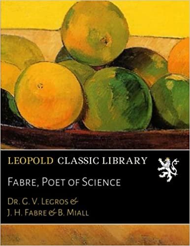 indir Fabre, Poet of Science