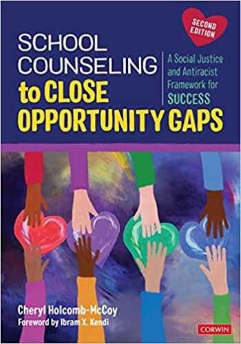 School Counseling to Close Opportunity Gaps: A Social Justice and Antiracist Framework for Success
