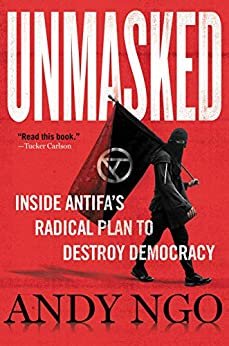 ダウンロード  Unmasked: Inside Antifa's Radical Plan to Destroy Democracy (English Edition) 本