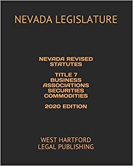 تحميل Nevada Revised Statutes Title 7 Business Associations Securities Commodities 2020 Edition: West Hartford Legal Publishing