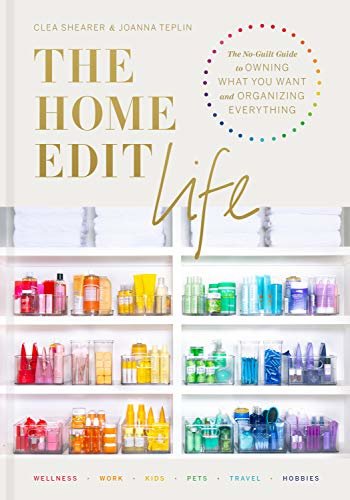ダウンロード  The Home Edit Life: The No-Guilt Guide to Owning What You Want and Organizing Everything (English Edition) 本
