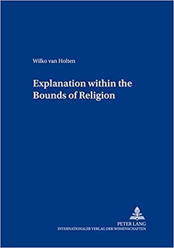 indir Explanation within the Bounds of Religion (Contributions to Philosophical Theology, Band 9)