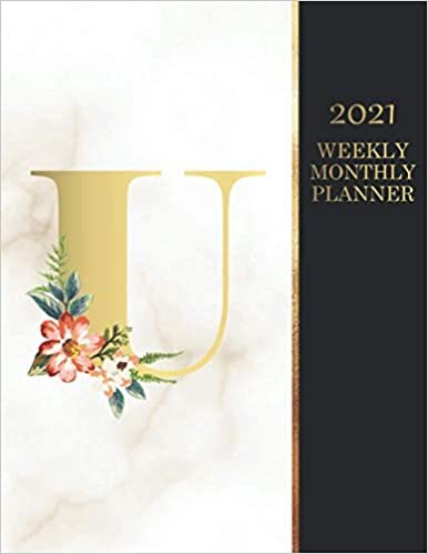 2021 Weekly And Monthly Planner "U": 2021 Marble Planner Initial Gold And Floral Monogram Letter U |2021 Black And Gold Cover Planner|12 Month Planner ... Floral Print Cover Weekly Planner indir