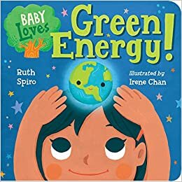 Baby Loves Green Energy! (Baby Loves Science) indir