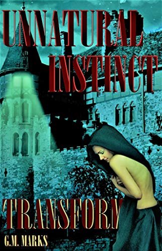 Transform (Unnatural Instinct Book 4) (English Edition)