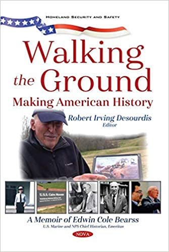 indir Walking the Ground: Making American History. A Memoir of Edwin Cole Bearss