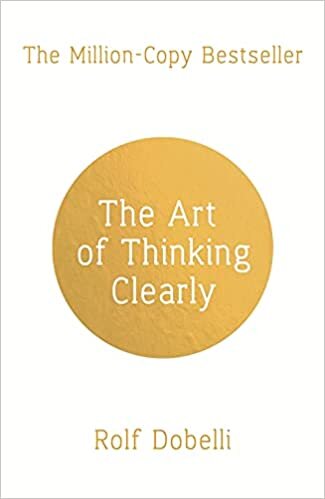 The Art of Thinking Clearly indir