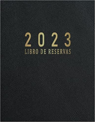 ダウンロード  Libro de Reservas 2023: Para Restaurante Hosteleria, ideal para restaurantes, hotel, cafetería | Agenda de Reservas con calendario 2023, 365 días | Libro de Reservas Con Fechas 本