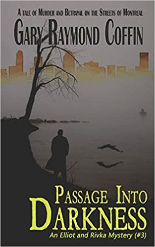 Passage into Darkness: A tale of murder and betrayal in Montreal