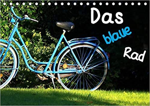 Das blaue Rad (Tischkalender 2021 DIN A5 quer): Ein altes blaues Fahrrad, mit allen Macken und Fehlern als Ziergegenstand im Garten. (Monatskalender, 14 Seiten )