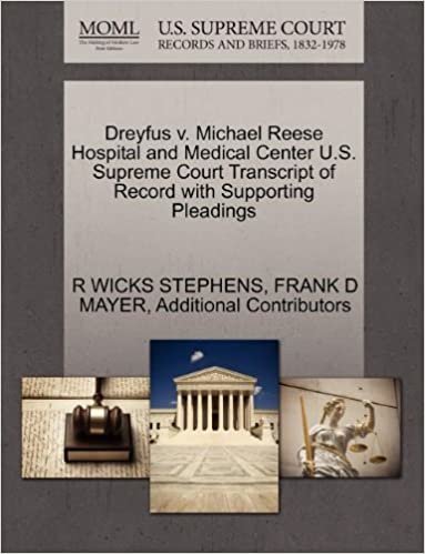 indir Dreyfus v. Michael Reese Hospital and Medical Center U.S. Supreme Court Transcript of Record with Supporting Pleadings