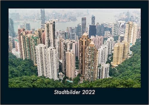 Stadtbilder 2022 Fotokalender DIN A5: Monatskalender mit Bild-Motiven aus Orten und Staedten, Laendern und Kontinenten