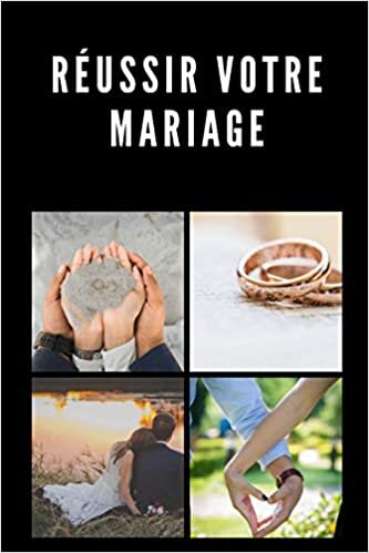 indir Réussir votre mariage: découvrir le secret d&#39;un mariage parfait
