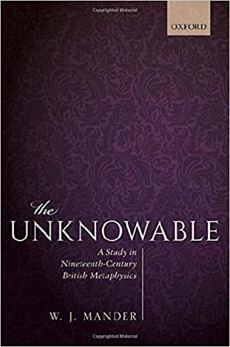 indir The Unknowable: A Study in Nineteenth-Century British Metaphysics